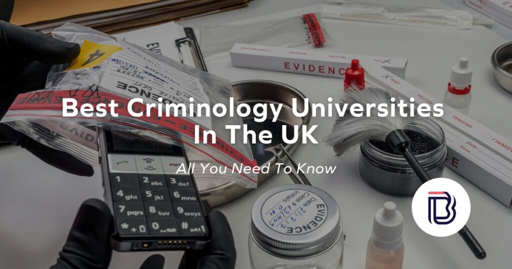 Best UK Universities For A Criminology Degree The 2025 Guide